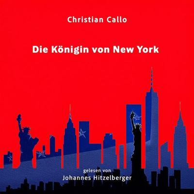Die Königin von New York - Christian Callo, Audio, 9783689837501