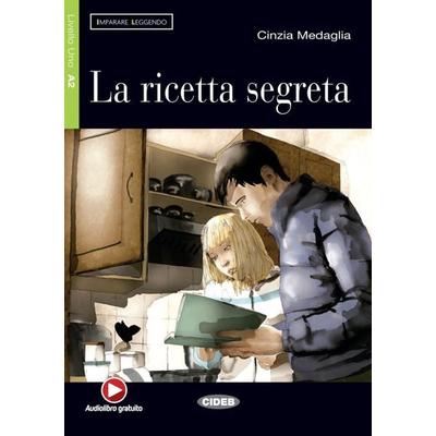 La ricetta segreta, Taschenbuch von Cinzia Medaglia, Klett Sprachen GmbH, 978-3-12-565027-5