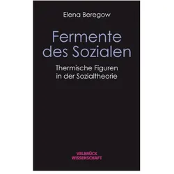 Fermente des Sozialen, Fachbücher von Elena Beregow