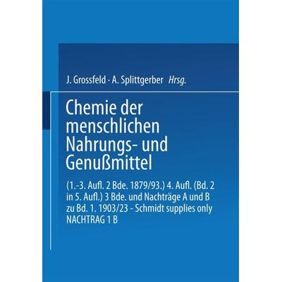 Chemie der menschlichen Nahrungs- und Genussmittel, Set von , Springer Berlin, 978-3-642-89969-0