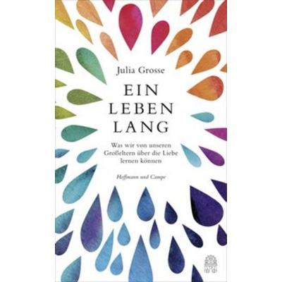 Ein Leben lang, Gebundene Ausgabe von Julia Grosse, Hoffmann Und Campe