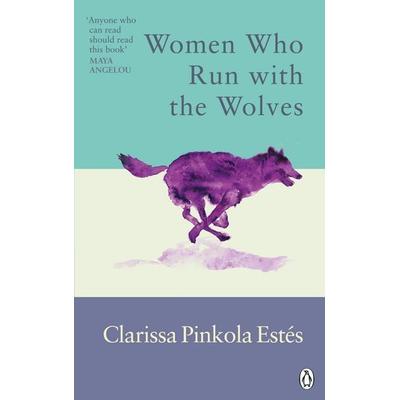 Women Who Run With The Wolves, Taschenbuch von Clarissa Pinkola Estes, Vermilion, 978-1-84604-694-0