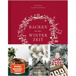 Backen in der Winterzeit, Ratgeber von Theresa Baumgärtner