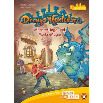 Drago Kadabra – Monster-Jagd und Murks-Magie, Gebundene Ausgabe von Christian Seltmann, Penguin Junior, 978-3-328-30341-1