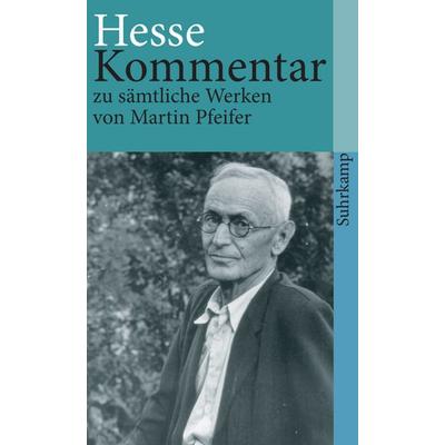 Hesse-Kommentar zu sämtlichen Werken, Taschenbuch von Martin Pfeifer, Suhrkamp, 978-3-518-38240-0