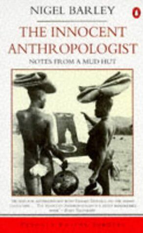 Nigel Barley - The Innocent Anthropologist: Notes from a Mud Hut (Travel Library) - Preis vom 30.09.2026 22:30:23 h