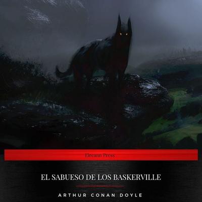 El Sabueso de los Baskerville - Arthur Conan Doyle, Audio, 9782291042129