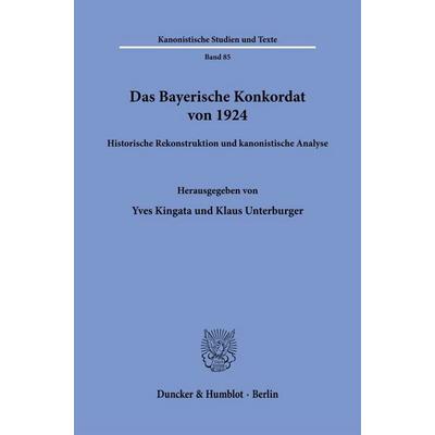 Das Bayerische Konkordat von 1924, Gebundene Ausgabe von , Duncker & Humblot, 978-3-428-19965-5