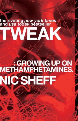 Nic Sheff - Tweak: Growing Up on Methamphetamines - Preis vom 09.10.2026 07:28:09 h