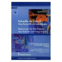 Rohstoffe der Zukunft. Resources for the Future, Fachbücher von Jörg Matschullat, Peter Kausch