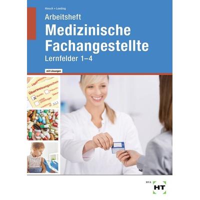 Medizinische Fachangestellte, Taschenbuch von Andrea Hinsch,Ingrid Loeding, Verlag Handwerk und Technik, 978-3-582-58202-7