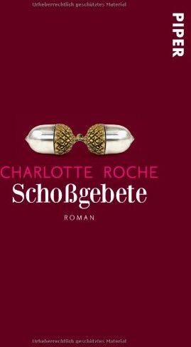 Charlotte Roche - Schoßgebete: Roman - Preis vom 18.10.2026 15:28:09 h