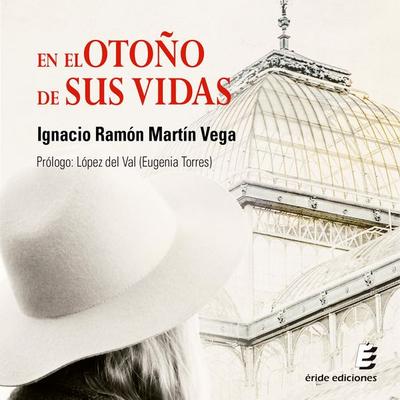 En el otoño de sus vidas - Ignacio Ramón Martín Vega, Audio, 9788419485168