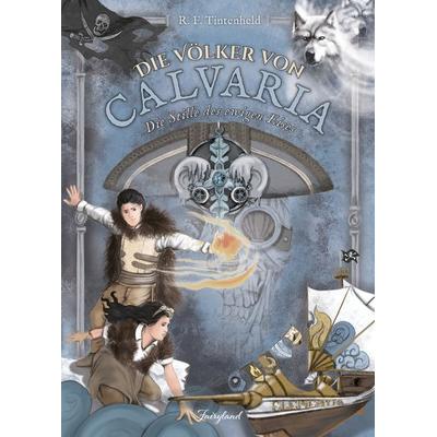 Die Völker von Calvaria (2), Gebundene Ausgabe von Tintenheld Renate Felderer, Fairyland Verlag, 978-3-9505329-8-2