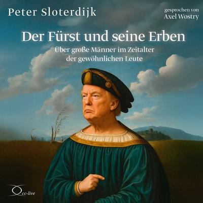 Der Fürst und seine Erben - Peter Sloterdijk, CD, 9783956163968