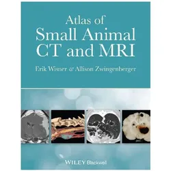 Atlas of Small Animal CT and MRI, Fachbücher von Allison Zwingenberger, Erik Wisner
