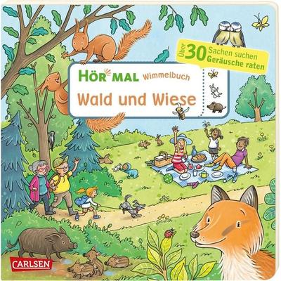 Hör mal (Soundbuch): Wimmelbuch: Wald und Wiese, Gebundene Ausgabe von Julia Hofmann, Carlsen, 978-3-551-25200-5