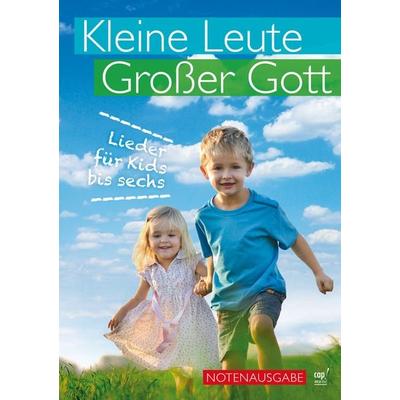 Kleine Leute, großer Gott (Liederbuch) -