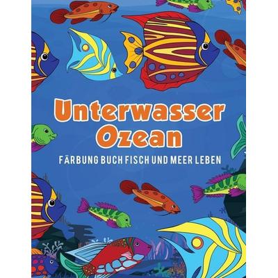 Unterwasser Ozean Färbung Buch Fisch und Meer Leben, Taschenbuch von Young Scholar, Young Scholar Books, 978-1-63589-313-7