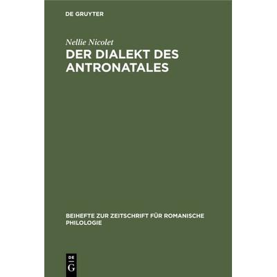 Der Dialekt des Antronatales, Gebundene Ausgabe von Nellie Nicolet, De Gruyter, 978-3-11-232517-9