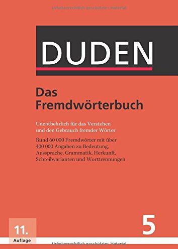 Dudenredaktion - Das Fremdwörterbuch: Unentbehrlich für das Verstehen und den Gebrauch fremder Wörter (Duden - Deutsche Sprache in 12 Bänden) - Preis vom 30.09.2026 09:01:18 h