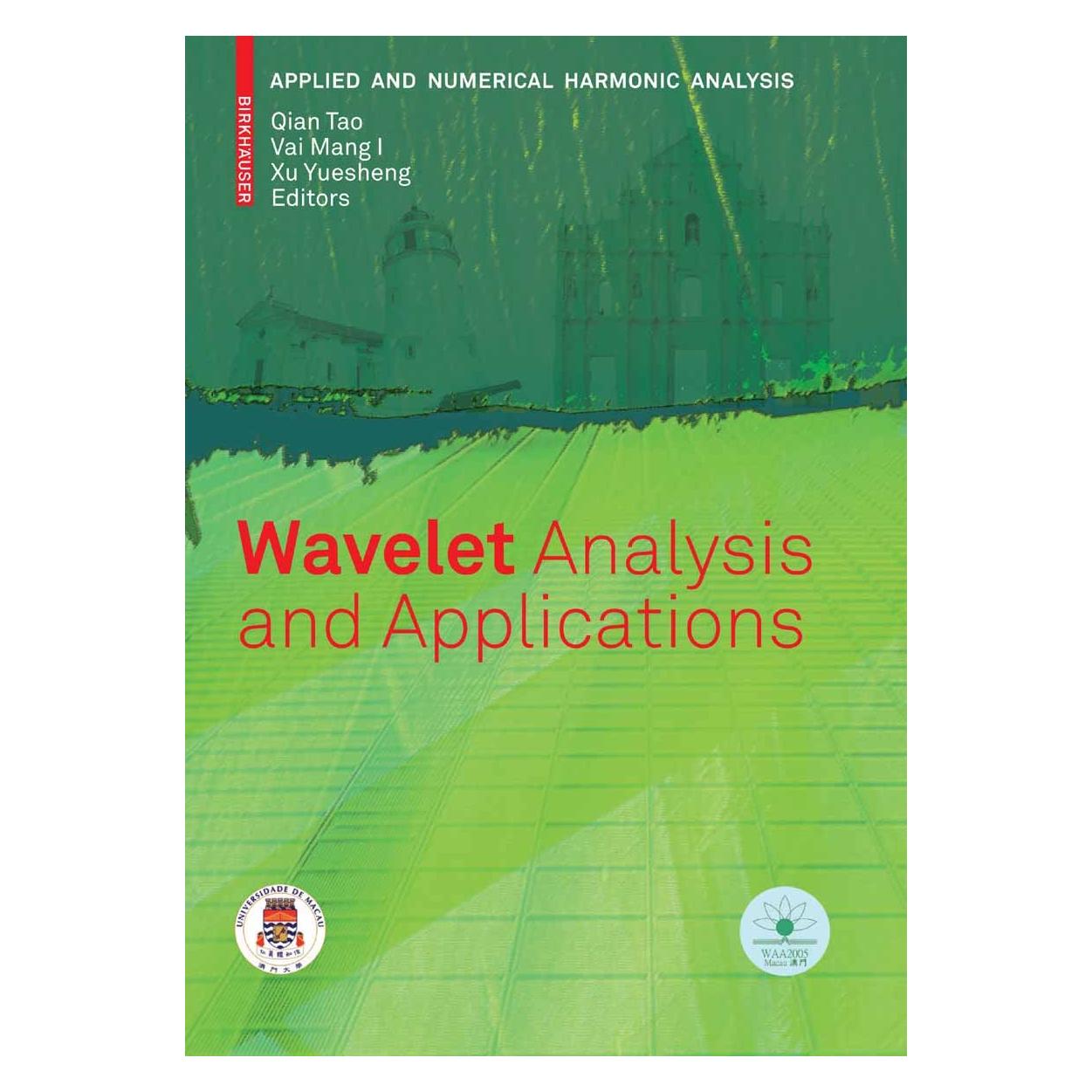 Springer Wavelet Analysis a.Applications,w.CD-R (Englisch, Hardcover, Mang I Vai, Tao Qian, Yuesheng Xu) (9783764377779)