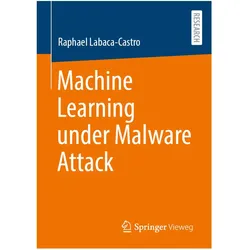 Machine Learning under Malware Attack, Fachbücher von Raphael Labaca-Castro