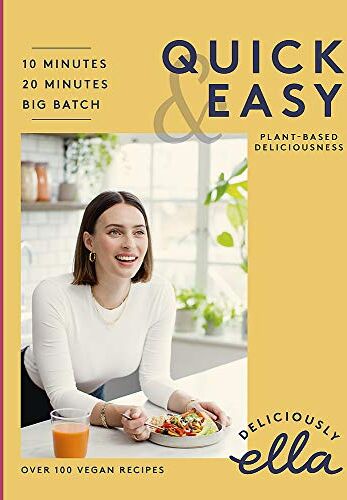 Ella Mills (Woodward) - Deliciously Ella Quick & Easy: Plant-based Deliciousness - Preis vom 06.10.2026 07:26:00 h