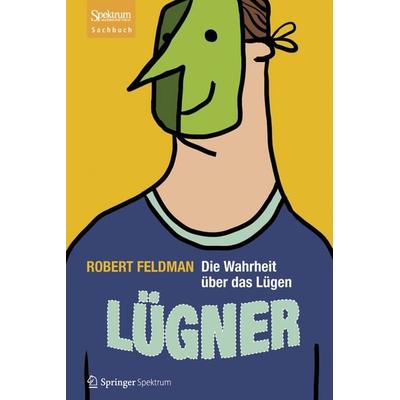 Lügner, Gebundene Ausgabe von Robert Feldman, Spektrum der Wissenschaft, 978-3-8274-2925-4