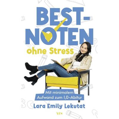 Bestnoten ohne Stress, Taschenbuch von Lara Emily Lekutat, Yes Publishing