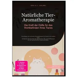 Salbei:Natürliche Tier-Aromatherapie: D, Ratgeber