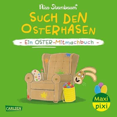 Maxi Pixi 492: Such den Osterhasen, Taschenbuch von Nico Sternbaum, Carlsen, 978-3-551-03413-7