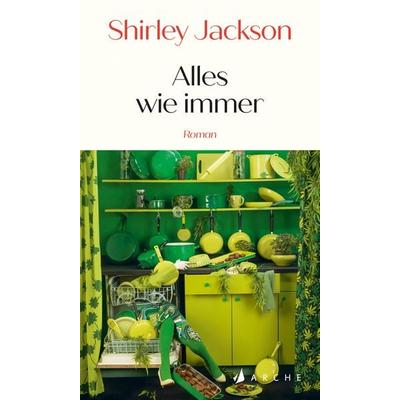 Alles wie immer, Gebundene Ausgabe von Shirley Jackson, Arche Verlag, 978-3-7160-0014-4