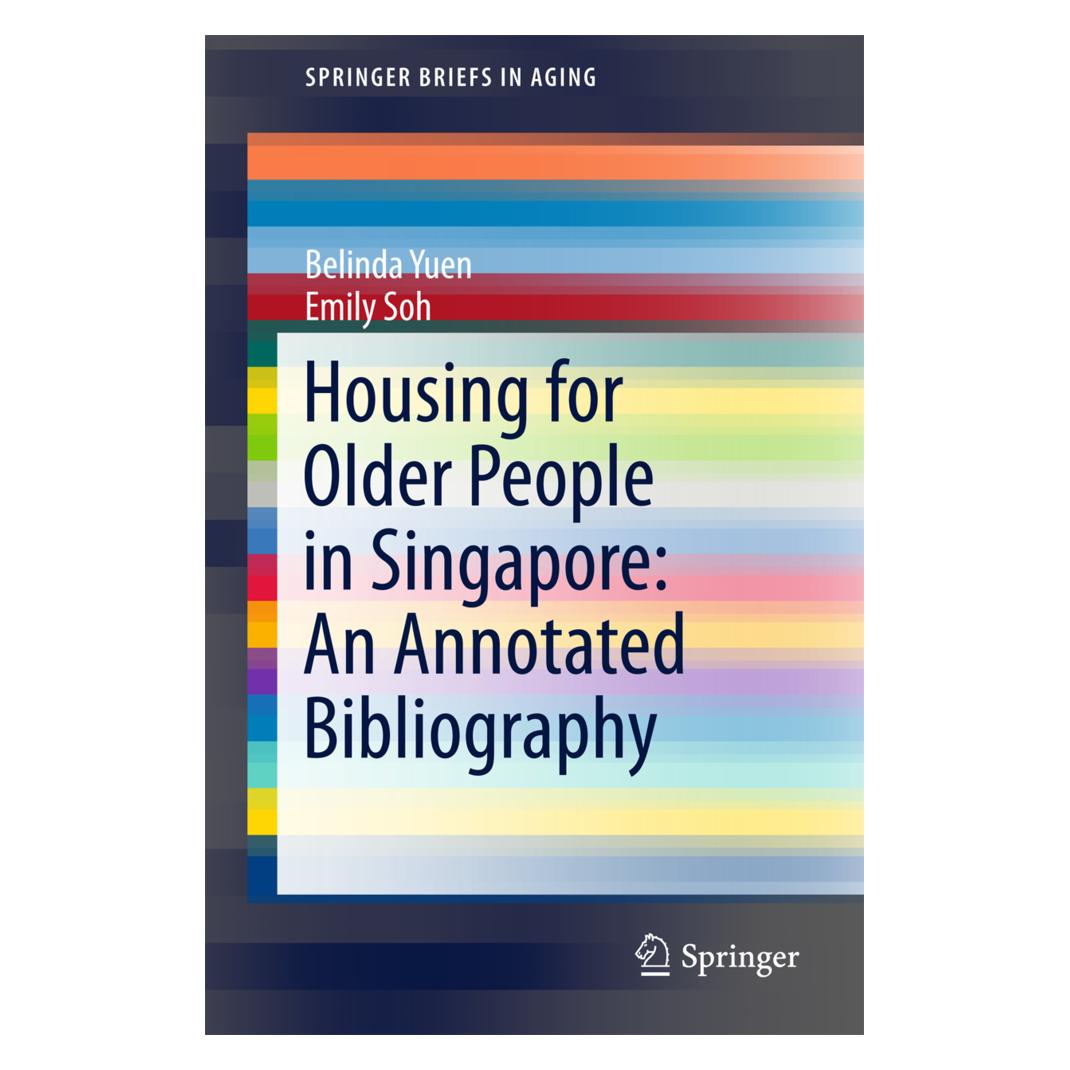 Springer Housing for Older People in Singapore: An Annotated Bibliography (Englisch, Softcover, Belinda Yuen, Emily Soh) (55829723)