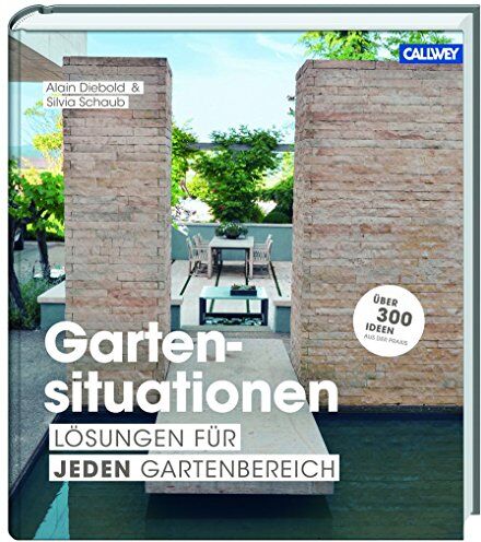 Alain Diebold - Gartensituationen: Lösungen für jeden Gartenbereich - Preis vom 11.10.2026 15:43:13 h