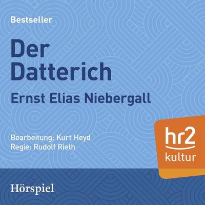 Der Datterich - Ernst Elias Niebergall, Audio, 9783956158414