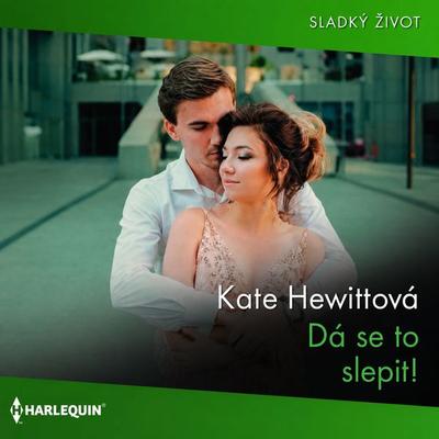Dá se to slepit! - Kate Hewittová, Audio, 9788329133784