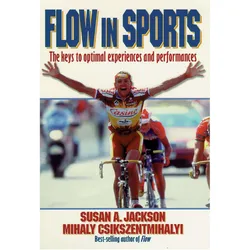 Flow in Sports, Ratgeber von Susan Jackson, Mihaly Csikszentmihalyi