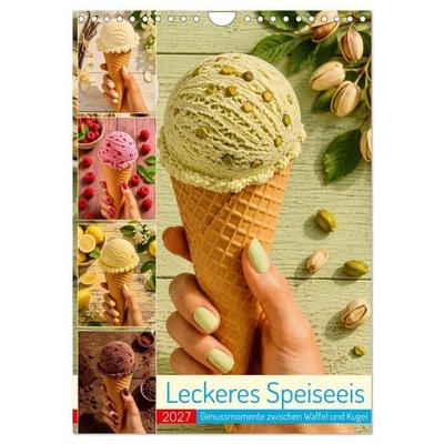 Leckeres Speiseeis (Wandkalender 2027 DIN A4 hoch), CALVENDO Monatskalender
