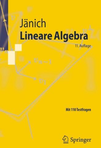 Klaus Jänich - Lineare Algebra (Springer-Lehrbuch) (German Edition): Mit 110 Testfragen - Preis vom 06.10.2026 07:26:00 h