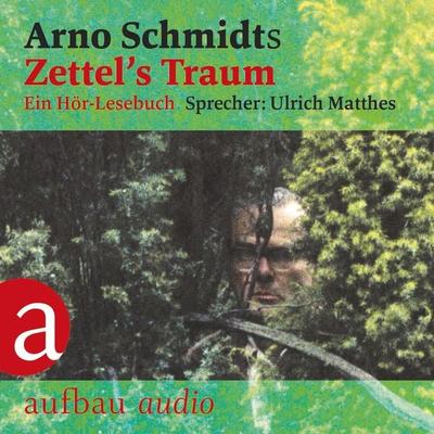 Zettel's Traum - Arno Schmidt, Audio, 9783961052158