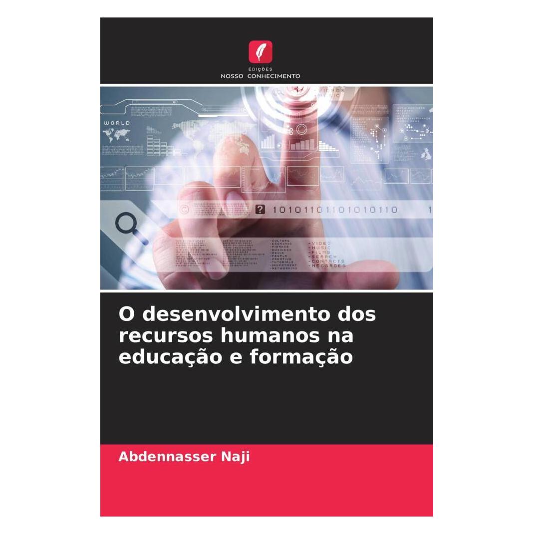Edicoes Nosso Conhecimento O desenvolvimento dos recursos humanos na educação e formação (Softcover, Abdennasser Naji) (56178716)
