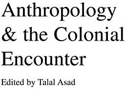 Talal Asad - Anthropology & the Colonial Encounter - Preis vom 09.10.2026 07:28:09 h