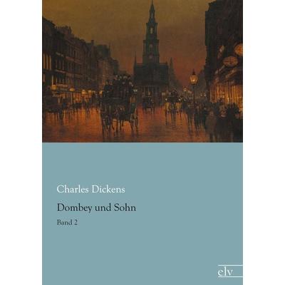 Dombey und Sohn, Taschenbuch von Charles Dickens, Europäischer Literaturverlag, 978-3-86267-899-0