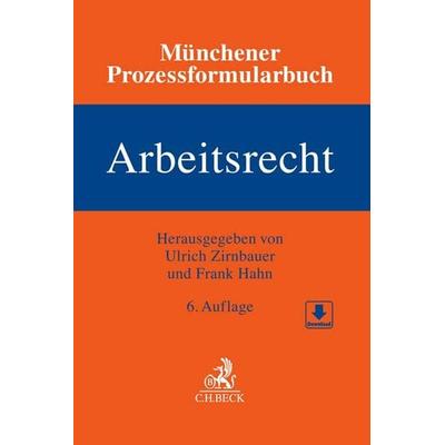 Münchener Prozessformularbuch Bd. 6: Arbeitsrecht, Gebundene Ausgabe von , C.H. Beck, 978-3-406-77828-5