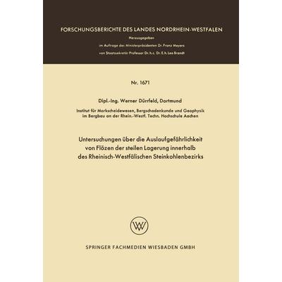 Untersuchungen über die Auslaufgefährlichkeit von Flözen der steilen Lagerung innerhalb des Rheinisch-Westfälischen Steinkohlenbezirks, Taschenbuch