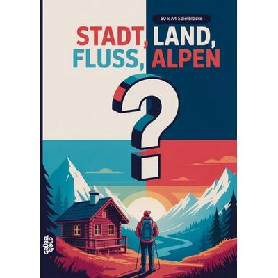 Stadt, Land, Fluss, Alpen, Taschenbuch von Grübelgold Rätselhefte, Grübelgold, 978-3-693-19419-5