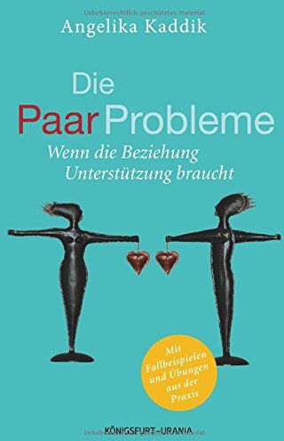 Angelika Kaddik - Die PaarProbleme: Wenn die Beziehung Unterstützung braucht (Paartherapie, Beziehung retten, Paarberatung) - Preis vom 09.10.2026 07:28:09 h