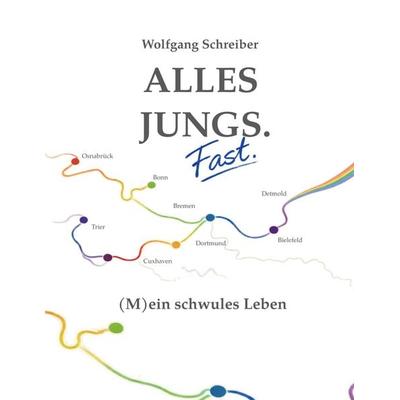Alles Jungs. Fast., Taschenbuch von Wolfgang Schreiber, BoD – Books on Demand, 978-3-695-72714-8