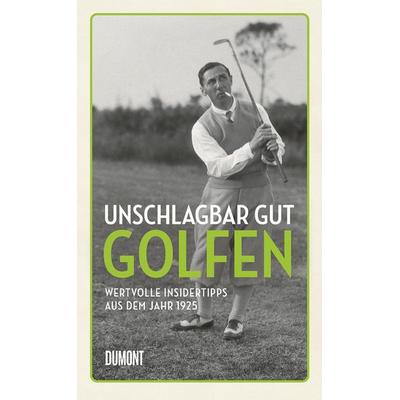 Unschlagbar gut golfen, Gebundene Ausgabe von Sandy Green, DuMont Buchverlag